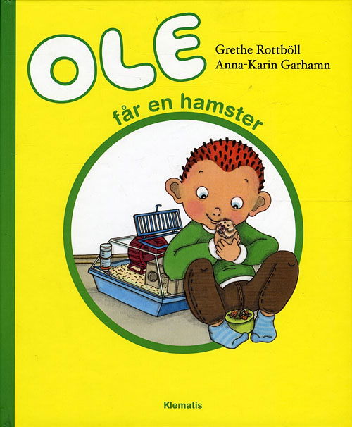 Cover for Grethe Rottböll · Ole får en hamster (Bound Book) [1st edition] (2009)