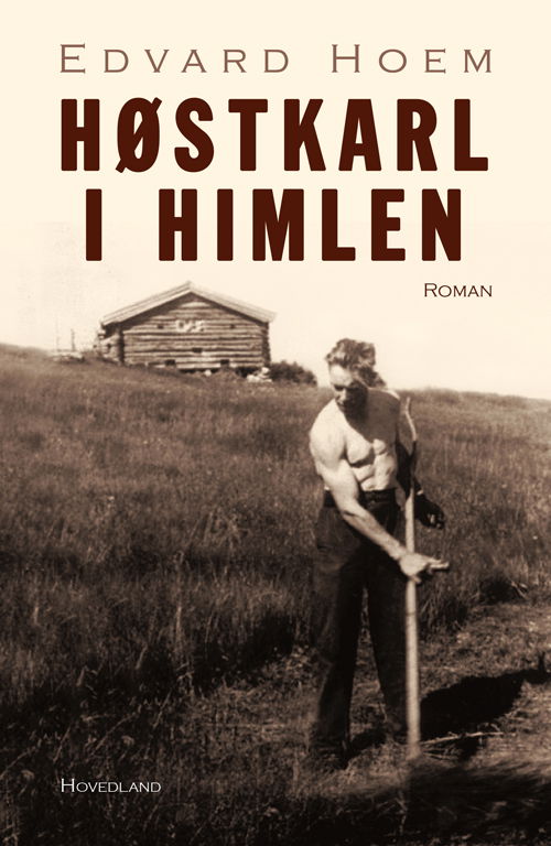 Cover for Edvard Hoem · Høstkarl i himlen (Indbundet Bog) [1. udgave] (2018)