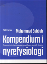 Kompendium i nyrefysiologi - Muhammad Sabbah - Bøger - FADL's Forlag - 9788777496981 - 14. oktober 2013