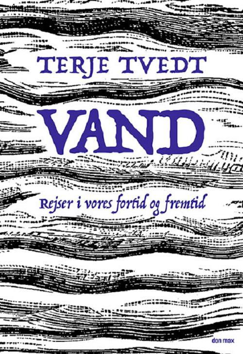 Cover for Terje Tvedt · Vand (Indbundet Bog) [1. udgave] (2016)