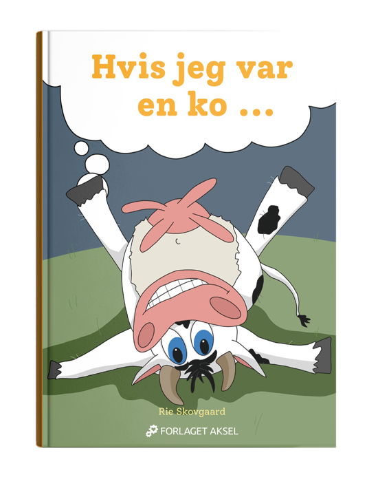 Cover for Rie Skovgaard · Hvis jeg var en ko.... (Bound Book) [1. wydanie] (2020)