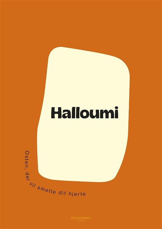 Halloumi - Rasmus Zepernick - Bücher - Muusmann Forlag - 9788794086981 - 13. Juli 2022