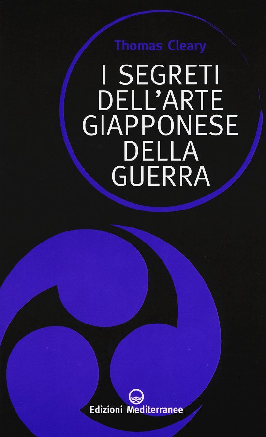 Cover for Thomas Cleary · I Segreti Dell'arte Giapponese Della Guerra (Book)