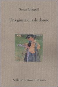 Cover for Susan Glaspell · Una Giuria Di Sole Donne (Bok)