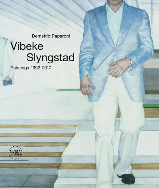 Vibeke Slyngstad: Paintings 1992–2017 - Demetrio Paparoni - Livros - Skira - 9788857235981 - 31 de maio de 2018