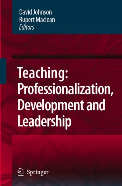 Cover for Teaching · Teaching: Professionalisation, Development and Leadership: Festschrift for Professor Eric Hoyle (Paperback Bog) [Softcover reprint of hardcover 1st ed. 2008 edition] (2010)