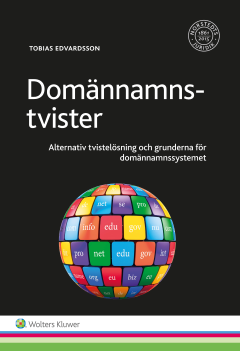 Cover for Edvardsson Tobias · Domännamnstvister : alternativ tvistelösning och grunderna för domännamnssystemet (Heftet bok) (2015)