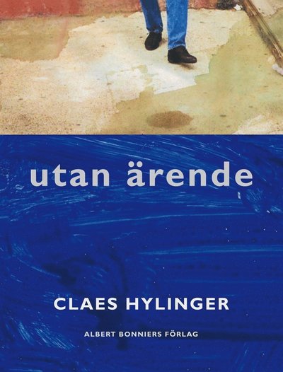 Cover for Claes Hylinger · Utan ärende (ePUB) (2009)