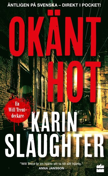 Will Trent: Okänt hot - Karin Slaughter - Kirjat - HarperCollins Nordic - 9789150964981 - keskiviikko 5. toukokuuta 2021