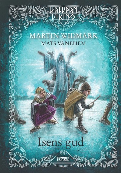 Cover for Martin Widmark · Halvdan Viking: Isens Gud (Innbunden bok) (2014)