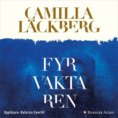 Cover for Camilla Läckberg · Fyrvaktaren (Audiobook (MP3)) (2009)