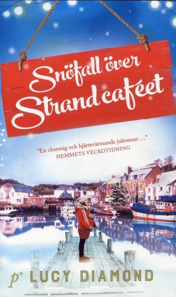 Strandcaféet: Snöfall över Strandcaféet - Lucy Diamond - Bøker - Printz Publishing - 9789177710981 - 14. oktober 2019