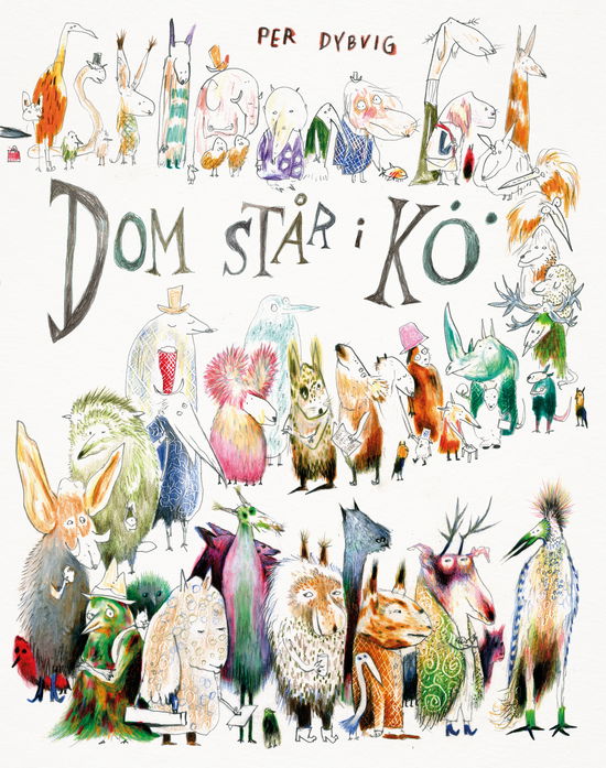 Cover for Per Dybvig · Dom står i kö (Hardcover Book) (2025)