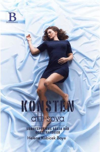 Cover for Helena Kubicek Boye · Konsten att sova (Bound Book) (2016)