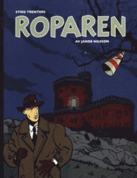 Cover for Jakob Nilsson · Stieg Trenters Roparen (Book) (2008)