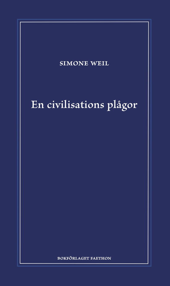 Cover for Simone Weil · En civilisations plågor (Inbunden Bok) (2024)