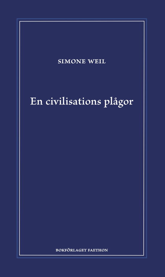 Cover for Simone Weil · En civilisations plågor (Inbunden Bok) (2024)
