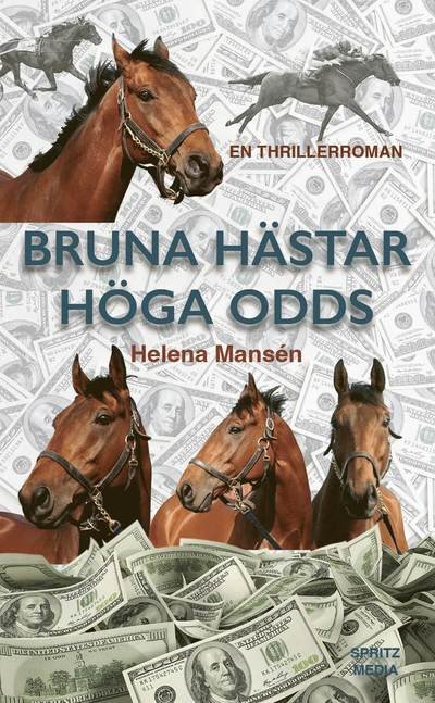 Helena Mansén · Bruna Hästar Höga Odds (Paperback Bog) (2024)