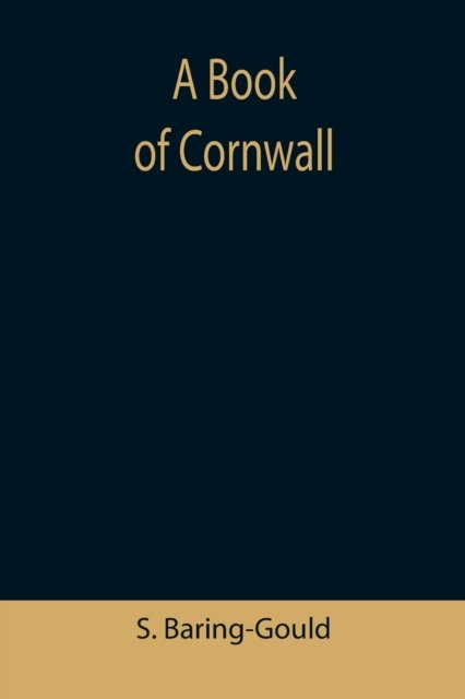Cover for S. Baring-Gould · A Book of Cornwall (Paperback Book) (2021)
