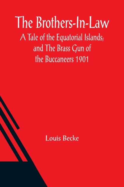 Cover for Louis Becke · The Brothers-In-Law (Paperback Book) (2021)
