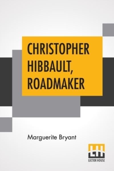 Cover for Marguerite Bryant · Christopher Hibbault, Roadmaker (Paperback Book) (2022)