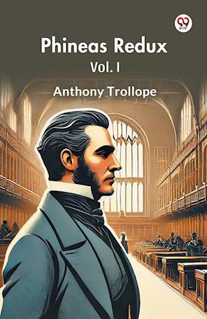 Cover for Anthony Trollope · Phineas ReduxVol. I (Edition1) (Paperback Book) (2025)