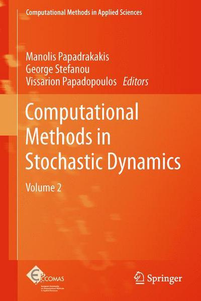 Cover for Manolis Papadrakakis · Computational Methods in Stochastic Dynamics: Volume 2 - Computational Methods in Applied Sciences (Pocketbok) [2013 edition] (2014)