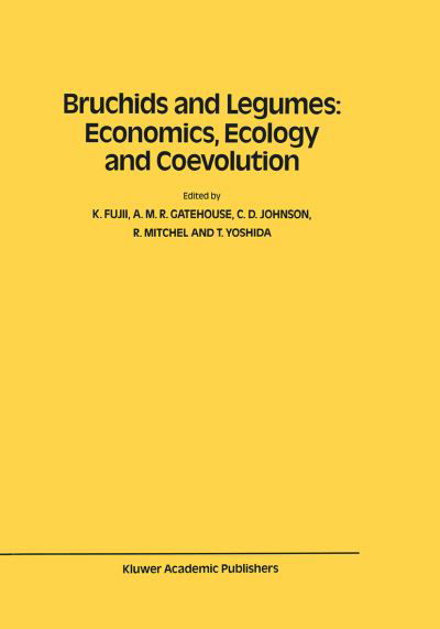 K Fujii · Bruchids and Legumes: Economics, Ecology and Coevolution: Proceedings of the Second International Symposium on Bruchids and Legumes (ISBL-2) held at Okayama (Japan), September 6-9, 1989 - Series Entomologica (Paperback Book) [Softcover reprint of the original 1st ed. 1990 edition] (2011)