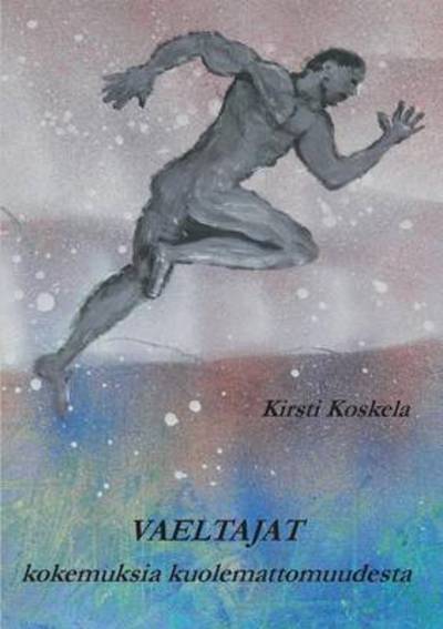 Cover for Koskela · Vaeltajat (Book) (2016)