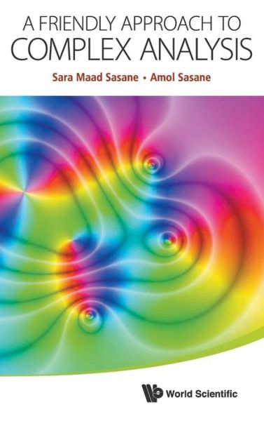 Cover for Sasane, Amol (London School Of Economics, Uk) · Friendly Approach To Complex Analysis, A (Hardcover Book) (2014)