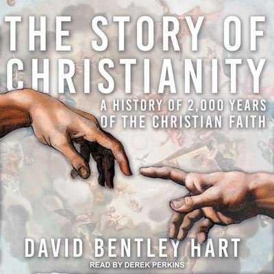 Cover for David Bentley Hart · The Story of Christianity Lib/E (CD) (2021)