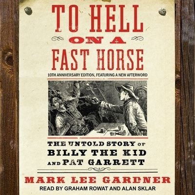 Cover for Mark Lee Gardner · To Hell on a Fast Horse (CD) (2021)