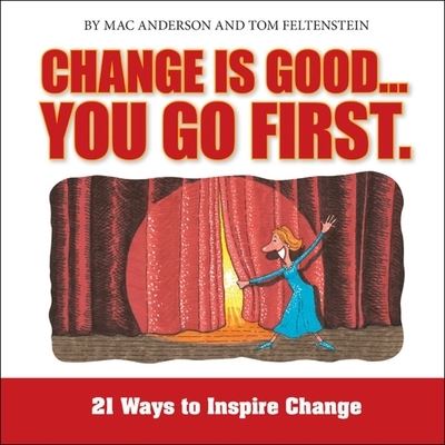 Cover for Mac Anderson · Change Is Good, You Go First (CD) (2013)