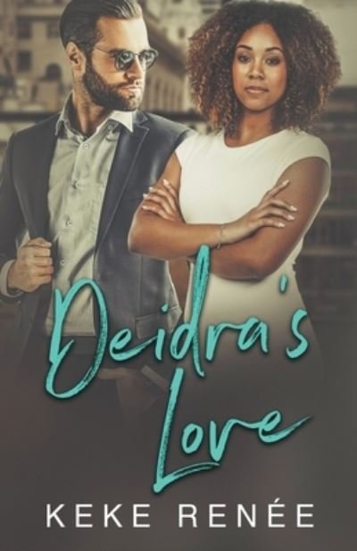 Cover for Keke Renee · Deidra's Love (Paperback Book) (2020)
