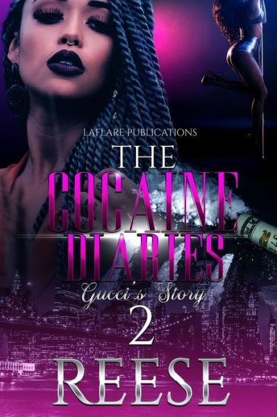 Cover for Reese Laflare · The Cocaine Diaries 2: Gucci's Story - The Cocaine Diaries Gucci's Story (Paperback Book) (2022)