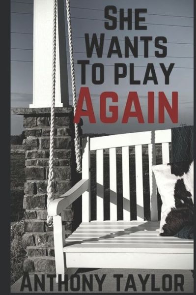 Cover for Anthony Taylor · She Wants To Play Again - She Wants to Play Trilogy (Pocketbok) (2022)