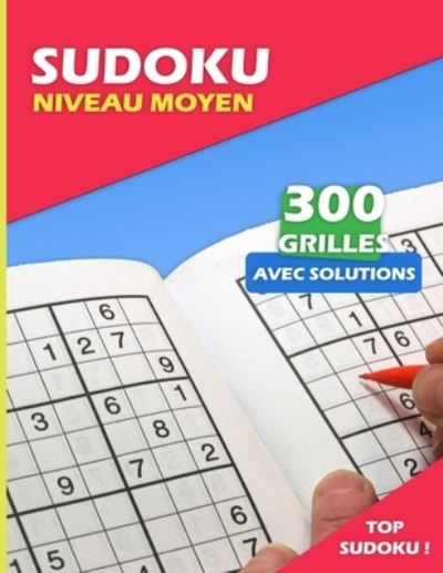 Cover for La Bulle Prod · Sudoku Adulte Moyen: 300 Grilles Sudoku de poche Sudoku Moyen avec solutions Enigmes et casse-tete adulte (Paperback Book) (2021)