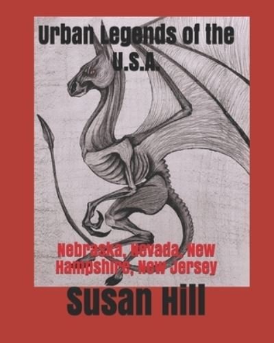 Cover for Susan Hill · Urban Legends of the U.S.A.: Nebraska, Nevada, New Hampshire, New Jersey - Urban Legends of the U.S.A. (Paperback Book) (2021)