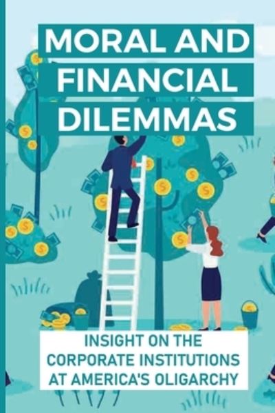 Cover for Avril Morono · Moral And Financial Dilemmas (Paperback Book) (2021)