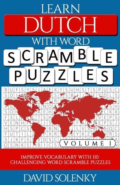 Learn Dutch with Word Scramble Puzzles Volume 1 - David Solenky - Bücher - Independently Published - 9798557297981 - 5. November 2020
