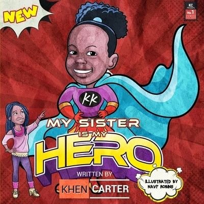 Cover for Khen Carter · My Sister Is My Hero (Paperback Book) (2021)