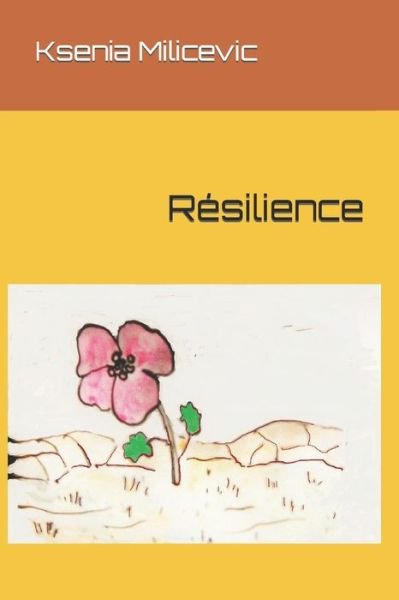 Cover for Ksenia Milicevic · Resilience (Paperback Book) (2021)