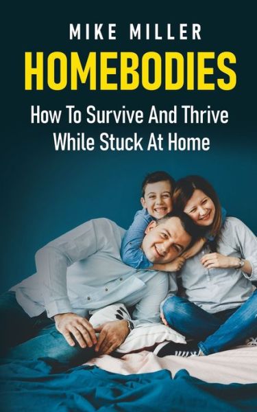 Cover for Mike Miller · Homebodies (Pocketbok) (2020)