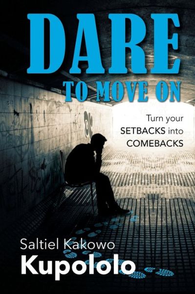 Cover for Saltiel Kakowo Kupololo · Dare to Move on (Paperback Book) (2020)