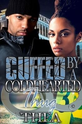 Cover for Thea · Cuffed by a Coldhearted Thug (Taschenbuch) (2020)
