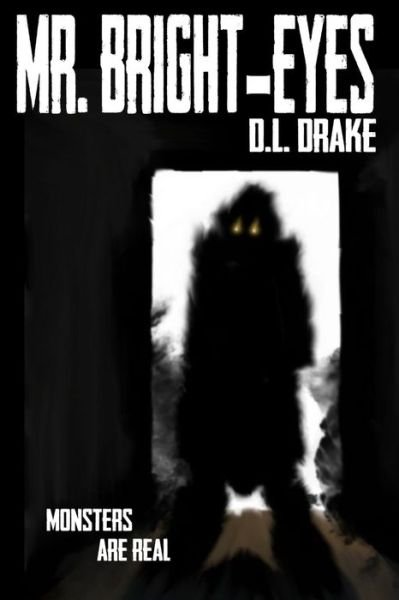 Cover for D L Drake · Mr. Bright-Eyes (Paperback Bog) (2020)