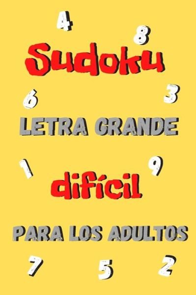 Cover for James Kook · Sudoku Letra grande dificil para los adultos (Pocketbok) (2020)