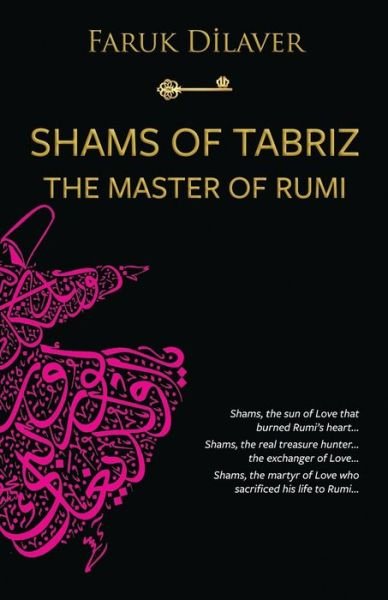 Cover for Faruk Dilaver · Shams of Tabriz: the master of Rumi (Taschenbuch) (2020)