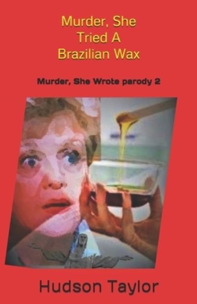 Cover for Hudson Taylor · Murder, She Tried A Brazilian Wax (Taschenbuch) (2020)