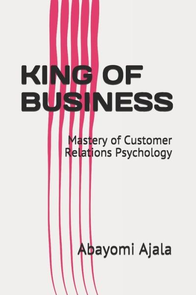 Cover for Abayomi Adeniyi Ajala · King of Business (Paperback Book) (2021)